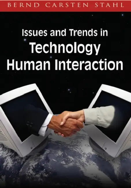 Buy Issues and Trends in Technology and Human Interaction (English, Bernd Carsten Stahl) — BookShops.in
