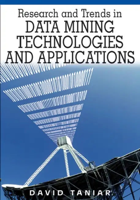 Buy Research and Trends in Data Mining Technologies and Applications (English, David Taniar) — BookShops.in