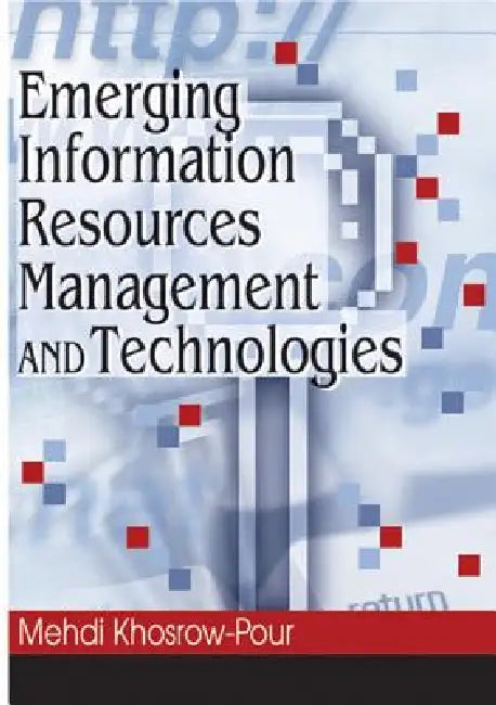 Emerging Information Resources Management and Technologies (English, Mehdi Khosrow-Pour)