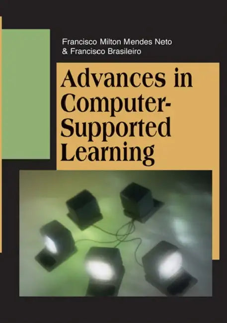 Advances in Computer-Supported Learning (English, Francisco Milton Mendes Neto)