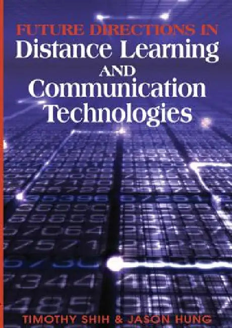 Buy Future Directions in Distance Learning and Communication Technologies (English, Timothy Shih | Jason Hung) — BookShops.in
