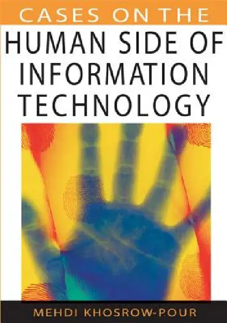 Cases on the Human Side of Information Technology (English, Mehdi Khosrow-Pour)