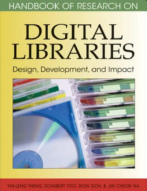 Buy Handbook of Research on Digital Libraries | by Yin-Leng Theng | Schubert Foo | Dion Goh | Information Science Reference | by Yin-Leng Theng | Schubert Foo | Dion Goh | Information Science Reference | by Yin-Leng Theng | Schubert Foo | Dion Goh | Information Science Reference | by Yin-Leng Theng | Schubert Foo | Dion Goh | Information Science Reference | by Yin-Leng Theng | Schubert Foo | Dion Goh | Information Science Reference | by Yin-Leng Theng | Schubert Foo | Dion Goh | Information Science  — BookShops.in