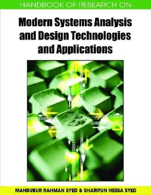 Buy Handbook of Research on Modern Systems Analysis and Design Technologies and Applications (English, Mahbubur Rahman Syed | Sharifun Nessa Syed) — BookShops.in