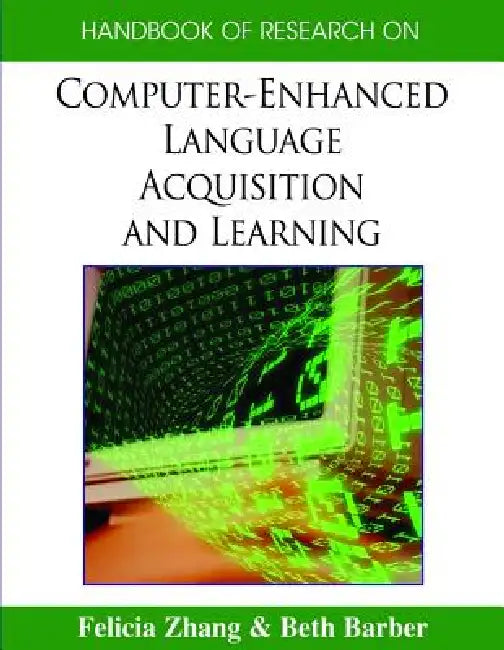 Buy Handbook of Research on Computer-Enhanced Language Acquisition and Learning | by Felicia Zhang | Beth Barber | Information Science Reference | by Felicia Zhang | Beth Barber | Information Science Reference | by Felicia Zhang | Beth Barber | Information Science Reference | by Felicia Zhang | Beth Barber | Information Science Reference | by Felicia Zhang | Beth Barber | Information Science Reference | by Felicia Zhang | Beth Barber | Information Science Reference | by Felicia Zhang | Beth Barber | — BookShops.in