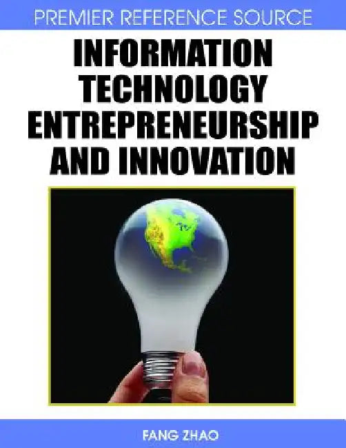 Buy Information Technology Entrepreneurship and Innovation (English, Fang Zhao) — BookShops.in