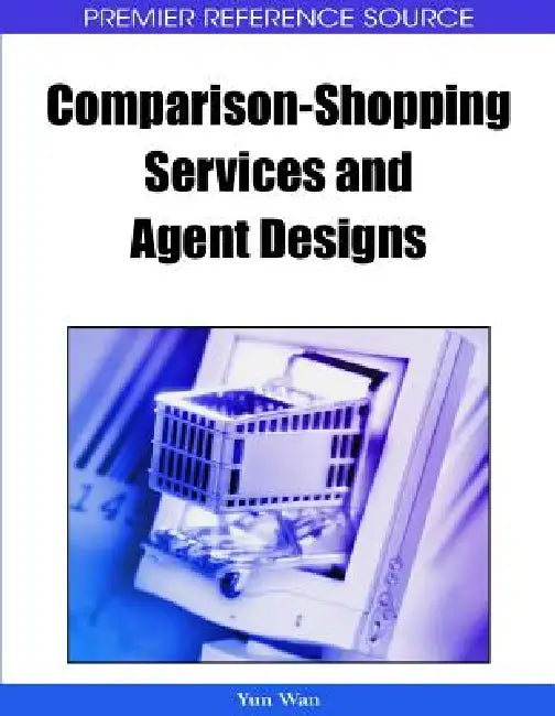 Comparison-Shopping Services and Agent Designs (English, Yun Wan)