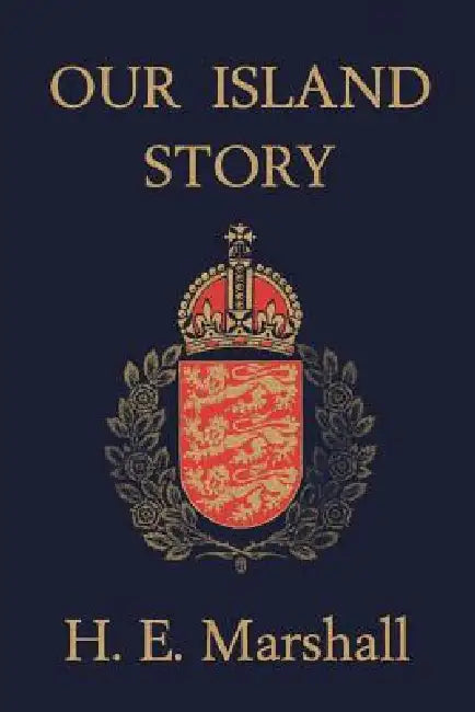 Buy Our Island Story (Yesterday's Classics) (English, H. E. Marshall | A. S. Forrest) — BookShops.in