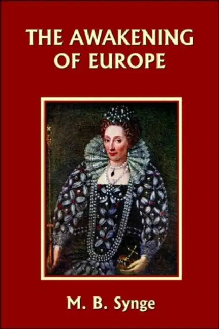 Buy The Awakening of Europe (Yesterday's Classics) (English, M. B. Synge | E. M. Synge) — BookShops.in