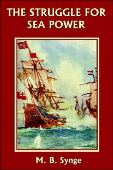 Buy The Struggle for Sea Power (Yesterday's Classics) (English, M. B. Synge | E. M. Synge) — BookShops.in