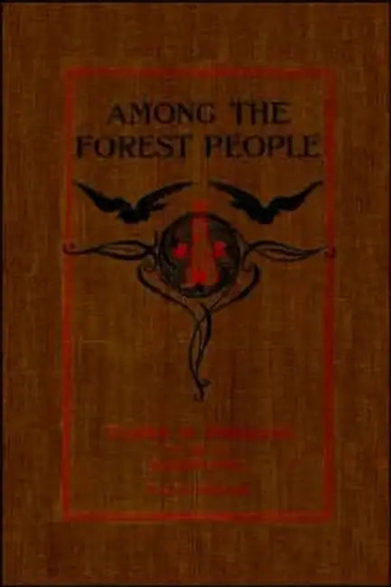 Among the Forest People (Yesterday's Classics) (English, Clara Dillingham Pierson | F. C. Gordon)