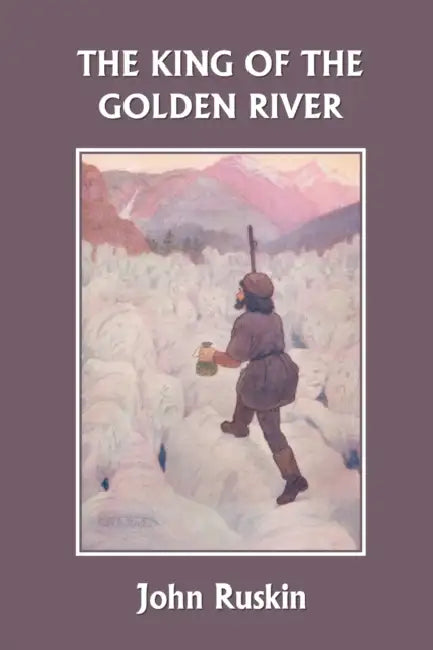 Buy The King of the Golden River (Yesterday's Classics) (English, John Ruskin | Maria L. Kirk) — BookShops.in