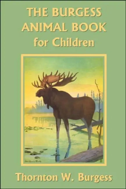Buy The Burgess Animal Book for Children (Yesterday's Classics) (English, Thornton W. Burgess | Louis Agassiz Fuertes) — BookShops.in