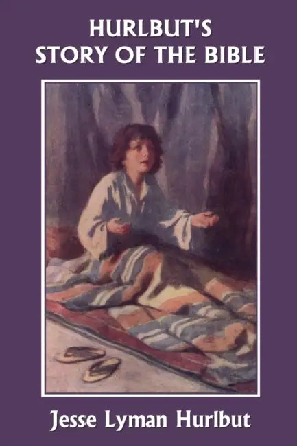 Buy Hurlbut's Story of the Bible, Original Edition (Yesterday's Classics) (English, Jesse Lyman Hurlbut) — BookShops.in