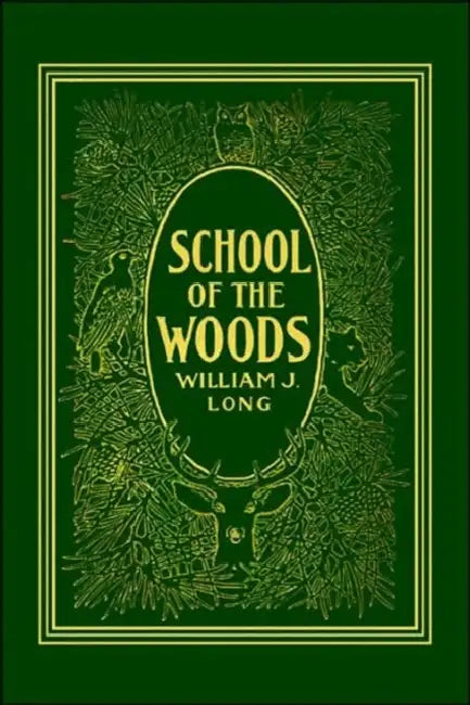 Buy School of the Woods (Yesterday's Classics) (English, William J. Long | Charles Copeland) — BookShops.in
