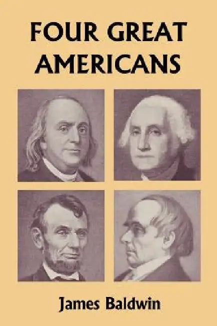 Buy Four Great Americans (English, James Baldwin) — BookShops.in