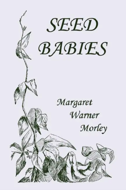 Buy Seed-Babies, Illustrated Edition (Yesterday's Classics) (English, Margaret W. Morley) — BookShops.in