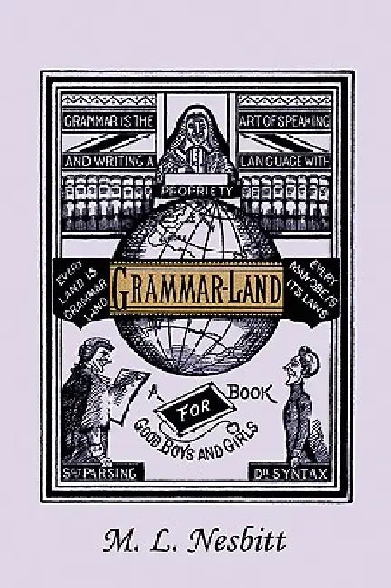 Grammar-Land (Yesterday's Classics) (English, M. L. Nesbitt | F. Waddy)
