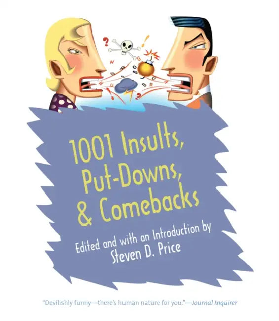 Buy 1001 Insults, Put-Downs, & Comebacks (English, Steven D. Price) — BookShops.in