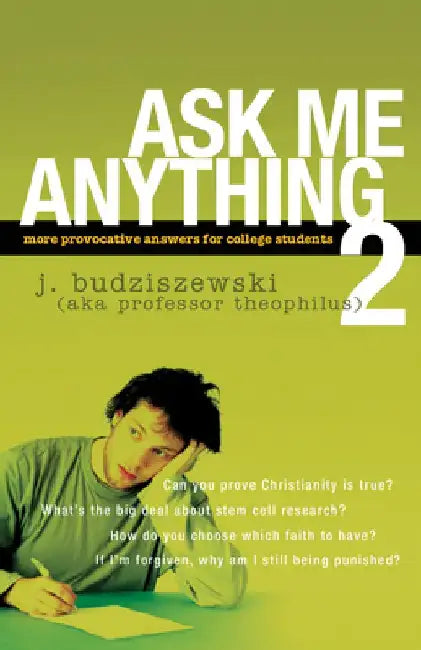 Buy Ask Me Anything 2 (English, J. Budziszewski) — BookShops.in