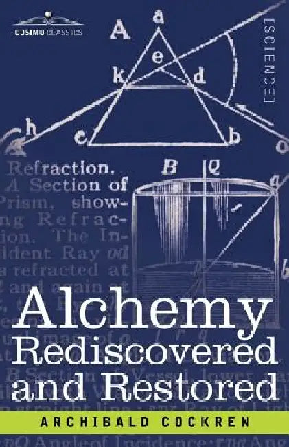 Buy Alchemy Rediscovered and Restored (English, Archibald Cockren) — BookShops.in