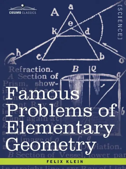 Buy Famous Problems of Elementary Geometry (English, Felix Klein | Wooster Woodruff Beman | David Eugene Smith) — BookShops.in