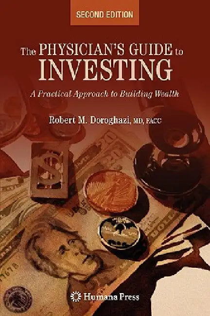 Buy The Physician's Guide to Investing (English, Robert Doroghazi) — BookShops.in
