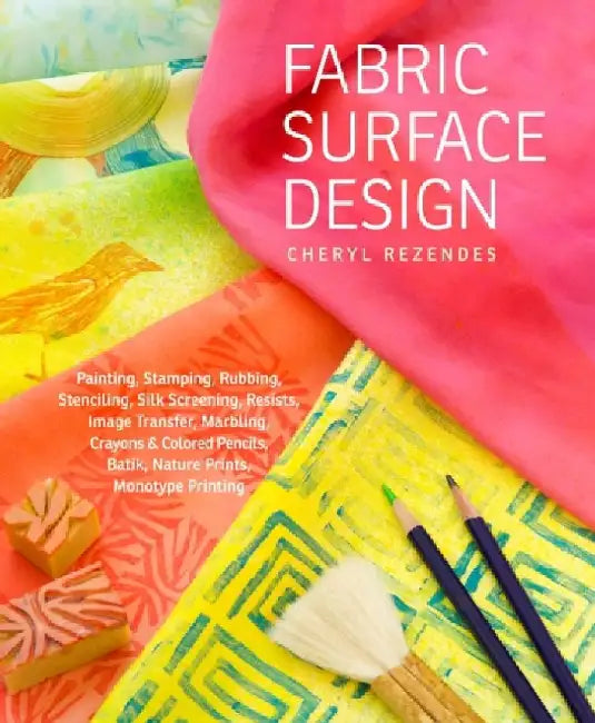 Buy Fabric Surface Design (English, Cheryl Rezendes) — BookShops.in