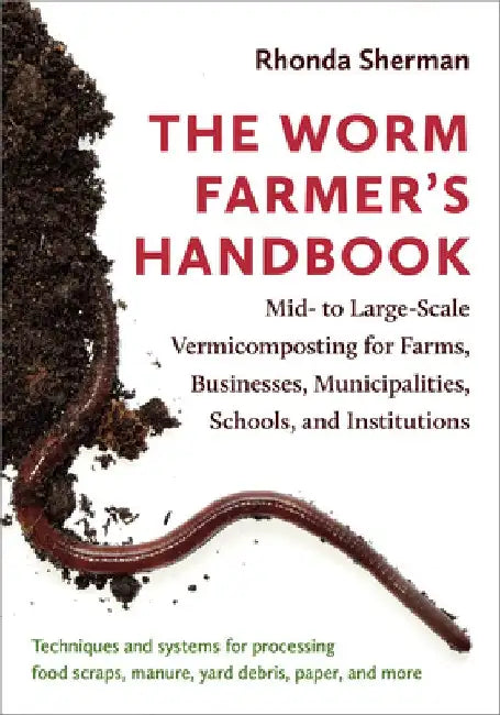 The Worm Farmer's Handbook (English, Rhonda Sherman)