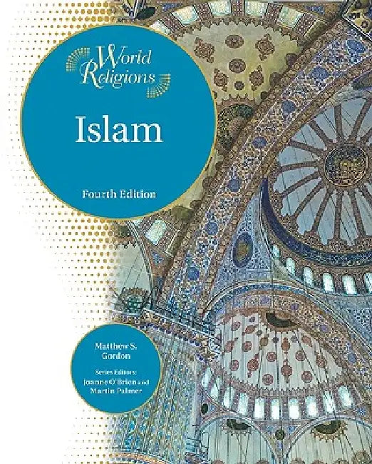 Buy Islam (English, Matthew S. Gordon | Joanne O'Brien | Martin Palmer) — BookShops.in