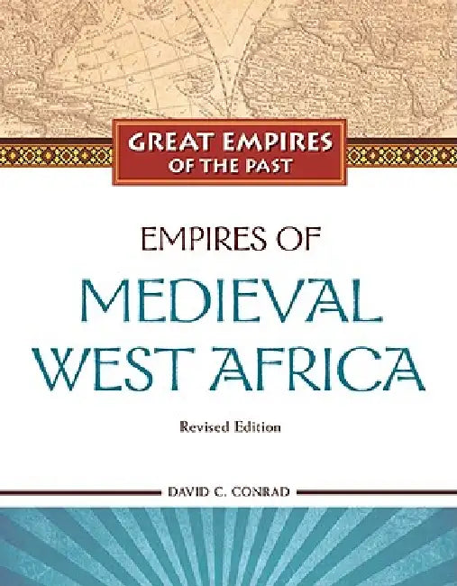 Buy Empires of Medieval West Africa (English, David C. Conrad) — BookShops.in