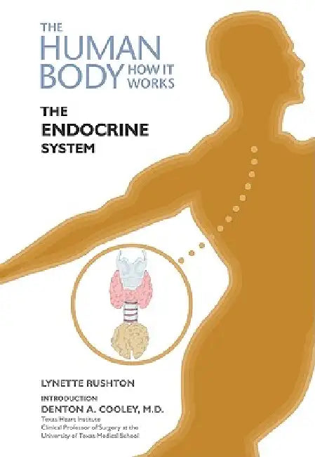 Buy The Endocrine System (English, Lynette Rushton | Denton A. Cooley) — BookShops.in