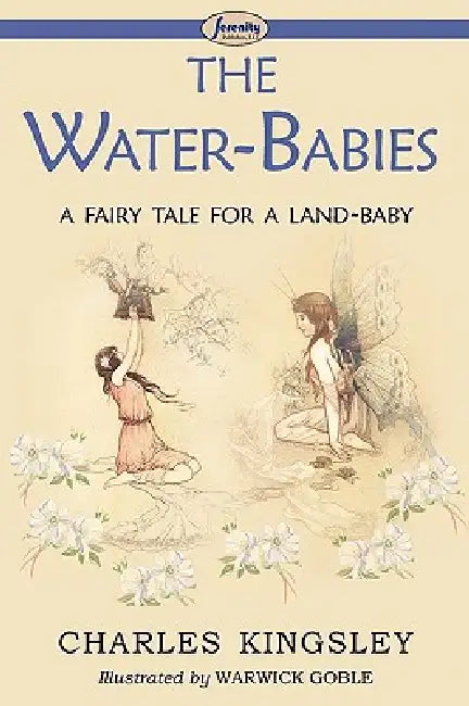 Buy The Water-Babies (a Fairy Tale for a Land-Baby) (English, Charles Kingsley | Warwick Goble) — BookShops.in