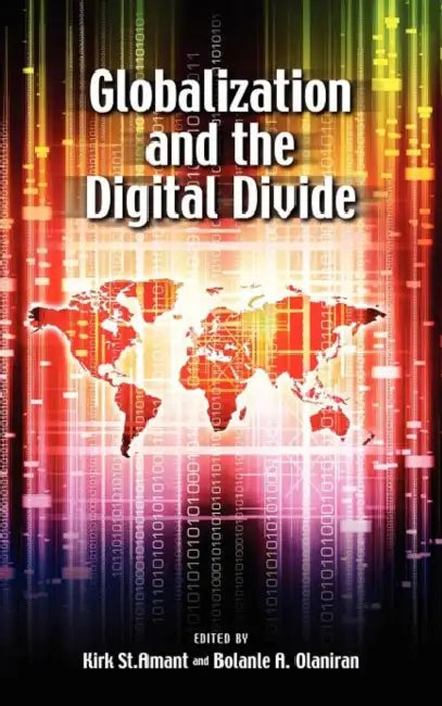 Buy Globalization and the Digital Divide | by Kirk St Amant | Bolanle Olaniran | Cambria Press | by Kirk St Amant | Bolanle Olaniran | Cambria Press | by Kirk St Amant | Bolanle Olaniran | Cambria Press | by Kirk St Amant | Bolanle Olaniran | Cambria Press | by Kirk St Amant | Bolanle Olaniran | Cambria Press | by Kirk St Amant | Bolanle Olaniran | Cambria Press | by Kirk St Amant | Bolanle Olaniran | Cambria Press | by Kirk St Amant | Bolanle Olaniran | Cambria Press | by Kirk St Amant | Bolanle Ol — BookShops.in