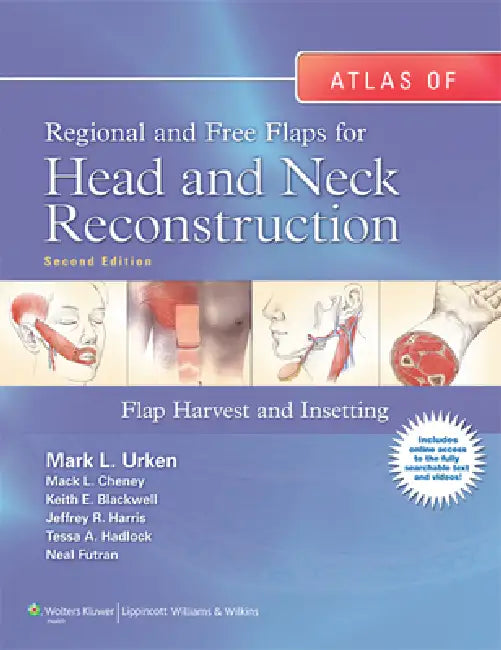 Buy Atlas of Regional and Free Flaps for Head and Neck Reconstruction (English, Mark L. Urken | Mack L. Cheney | Keith E. Blackwell) — BookShops.in