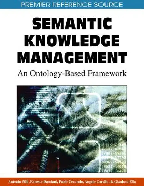 Semantic Knowledge Management (English, Antonio Zilli | Ernesto Damiani | Paolo Ceravolo)