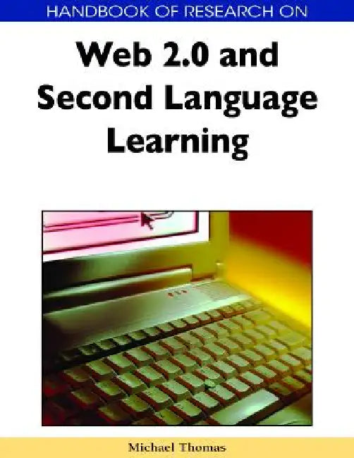 Buy Handbook of Research on Web 2.0 and Second Language Learning (English, Michael Thomas) — BookShops.in