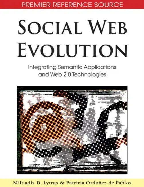Buy Social Web Evolution (English, Miltiadis D. Lytras | Patricia Ordóñez de Pablos) — BookShops.in