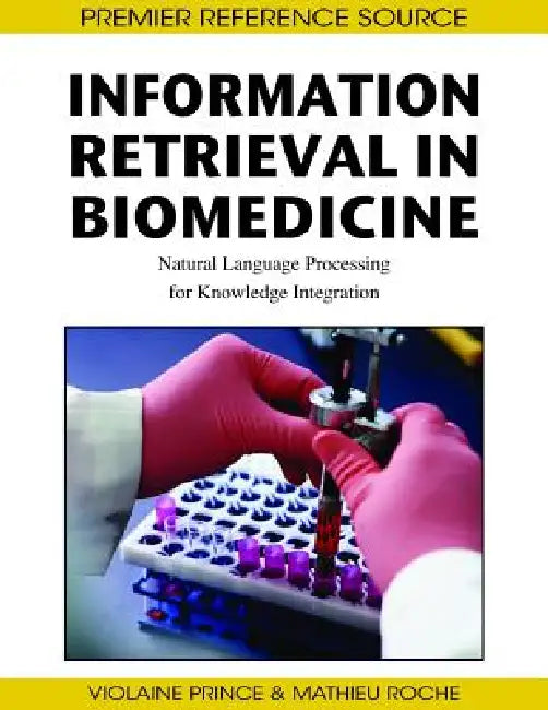 Buy Information Retrieval in Biomedicine (English, Violaine Prince | Mathieu Roche) — BookShops.in