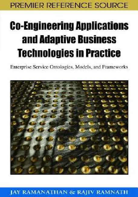 Buy Co-Engineering Applications and Adaptive Business Technologies in Practice (English, Jay Ramanathan | Rajiv Ramnath) — BookShops.in