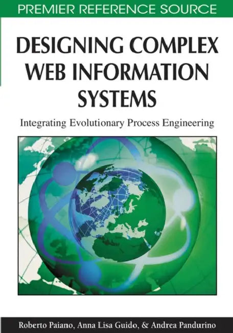 Buy Designing Complex Web Information Systems (English, Roberto Paiano | Anna Lisa Guido | Andrea Pandurino) — BookShops.in
