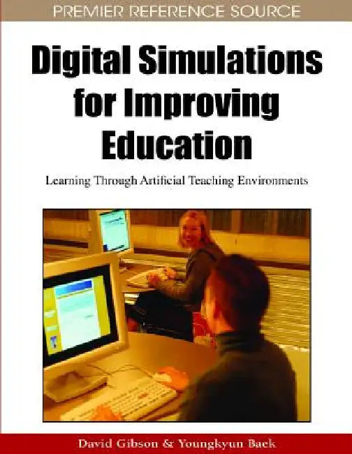 Buy Digital Simulations for Improving Education (English, David Gibson | Young Kyun Baek) — BookShops.in