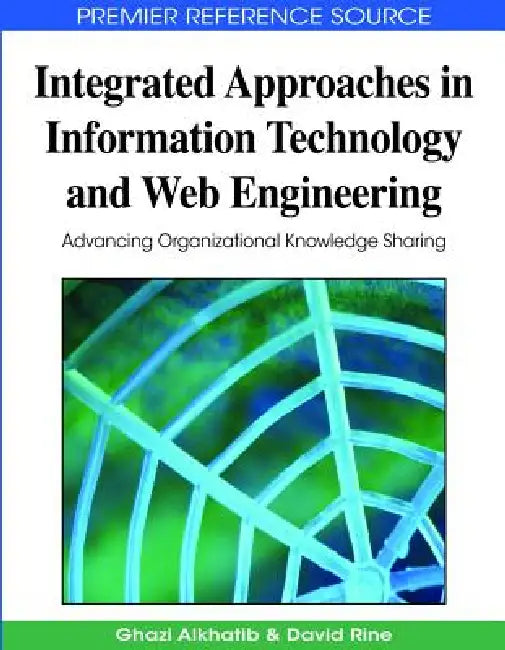 Integrated Approaches in Information Technology and Web Engineering (English, Ghazi I. Alkhatib | David C. Rine)