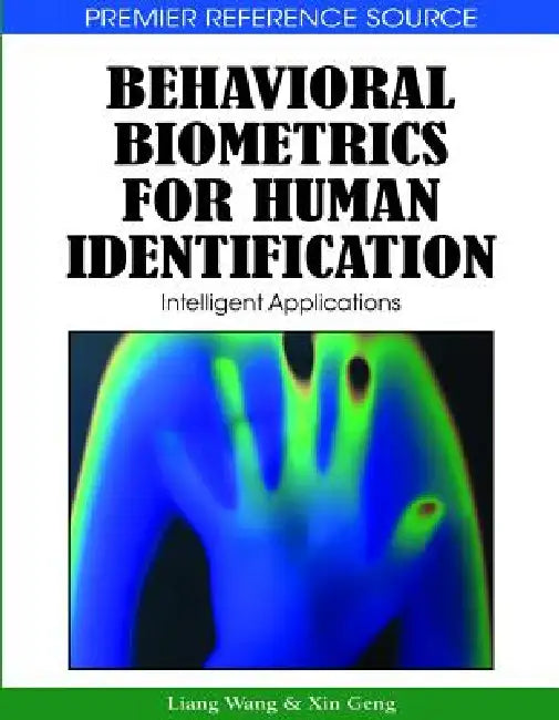 Buy Behavioral Biometrics for Human Identification (English, Liang Wang | Xin Geng) — BookShops.in