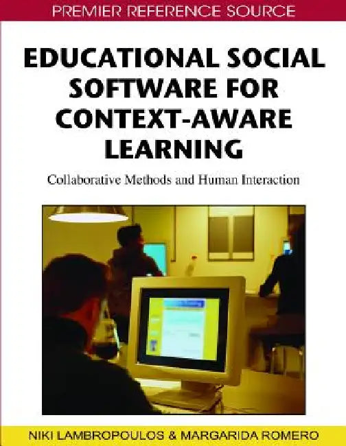 Buy Educational Social Software for Context-Aware Learning (English, Niki Lambropoulos | Margarida Romero) — BookShops.in