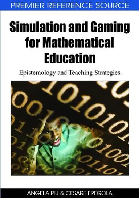 Buy Simulation and Gaming for Mathematical Education (English, Angela Piu | Cesare Fregola) — BookShops.in