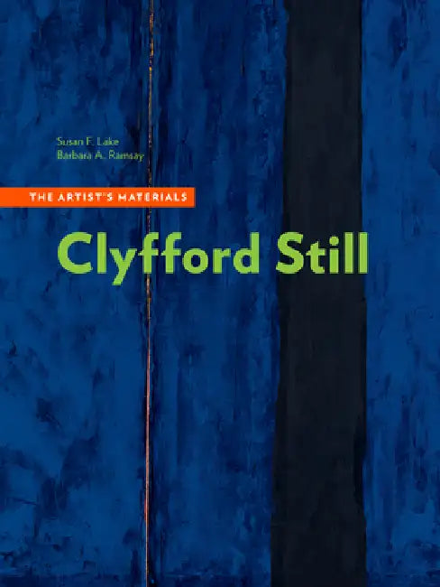 Buy Clyfford Still (English, Susan F. Lake | Barbara A. Ramsay | Alan Phenix) — BookShops.in