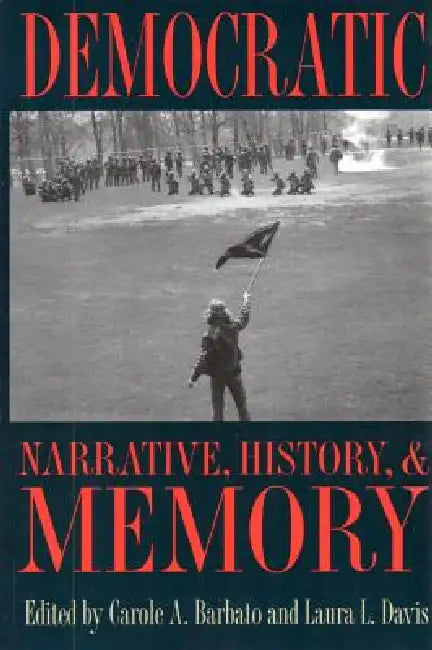 Democratic Narrative, History, and Memory (English, Barbato | Laural Davis)
