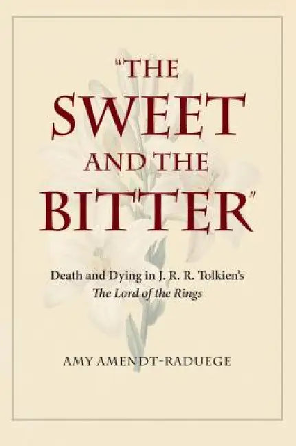 The Sweet and the Bitter (English, Amendt-Raduege)