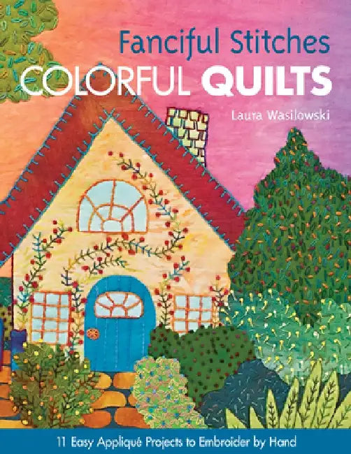 Buy Fanciful Stitches, Colorful Quilts-Print-on-Demand-Edition (English, Laura Wasilowski) — BookShops.in